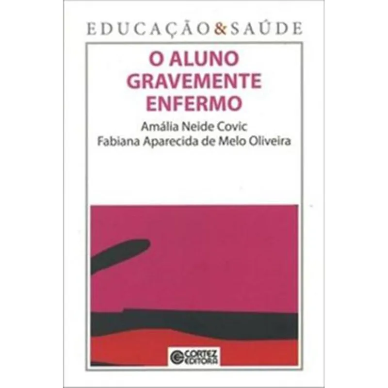 Livro O Aluno Gravemente Enfermo Cortez Editora (MP)
