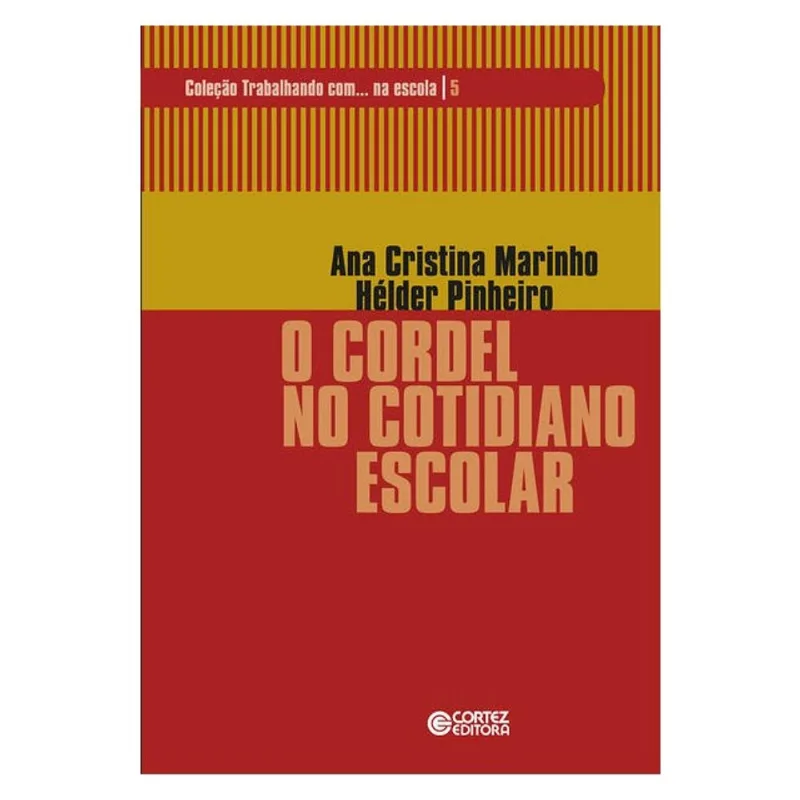 O CORDEL NO COTIDIANO ESCOLAR