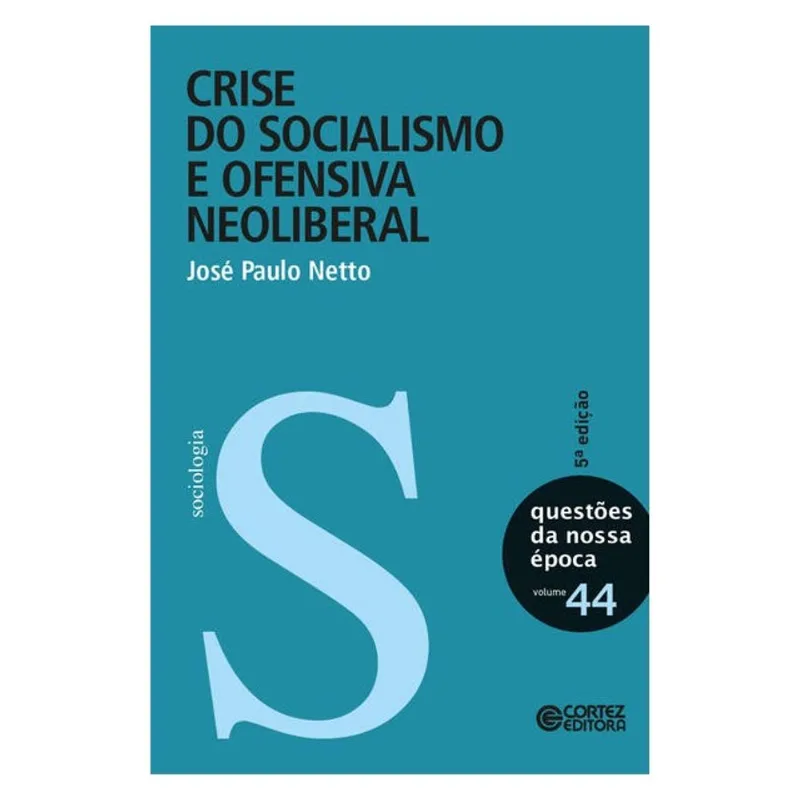 CRISE DO SOCIALISMO E OFENSIVA NEOLIBERAL