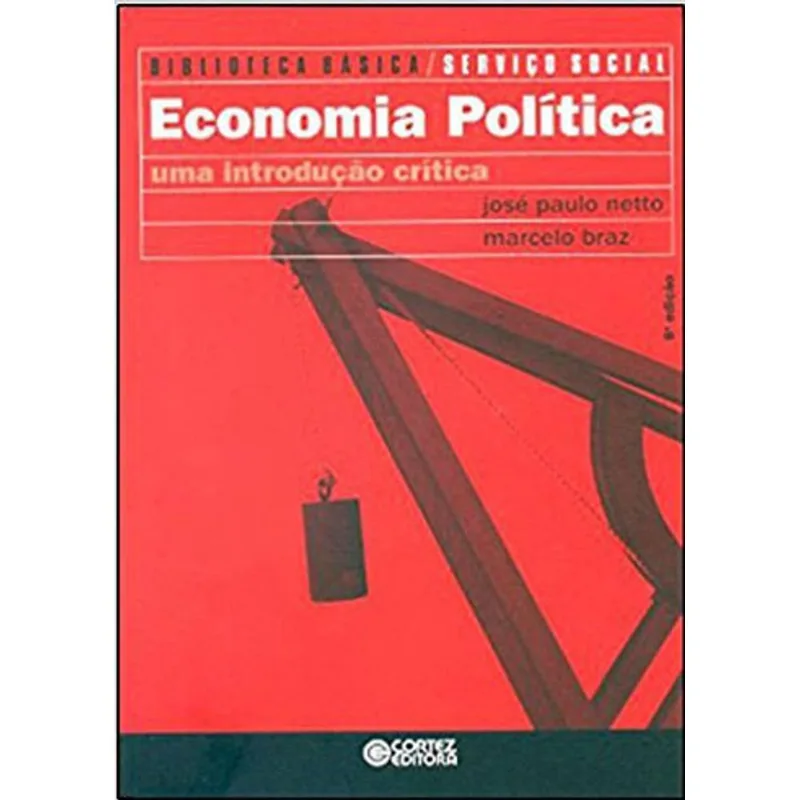 ECONOMIA POLÍTICA - UMA INTRODUÇÃO CRÍTICA