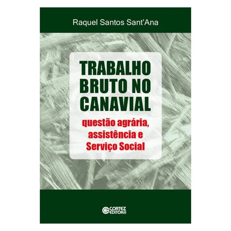 TRABALHO BRUTO NO CANAVIAL