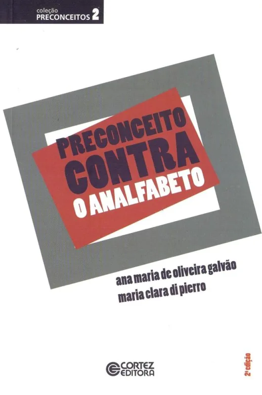 Preconceito Contra O Analfabeto 2 - LC - Livros