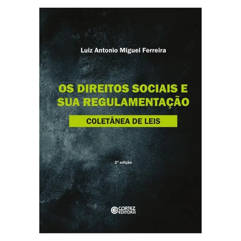 OS DIREITOS SOCIAIS E SUA REGULAMENTAÇÃO