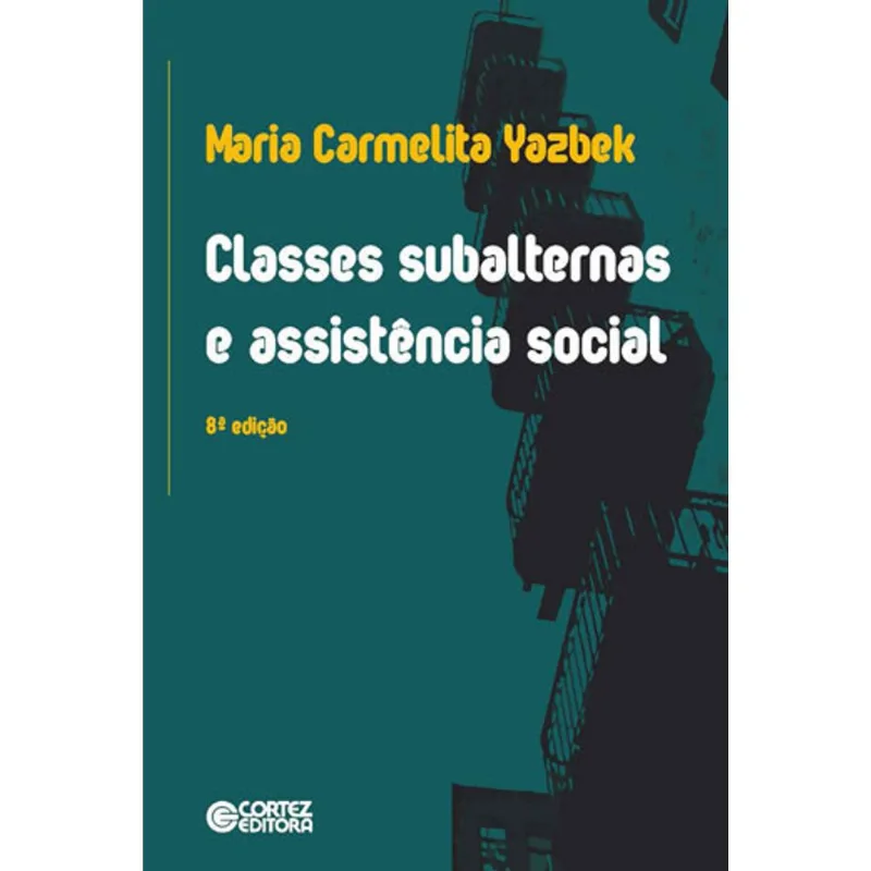CLASSES SUBALTERNAS E ASSISTÊNCIA SOCIAL