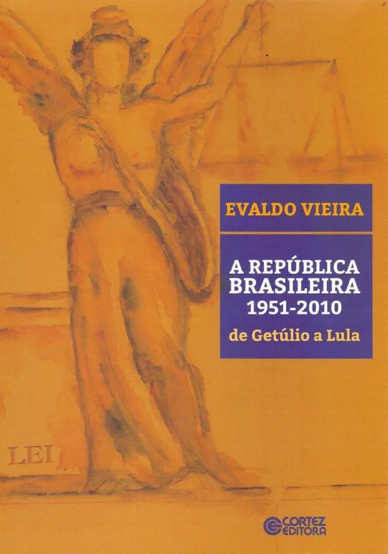 A República Brasileira 1951-2010 - LC - Livros
