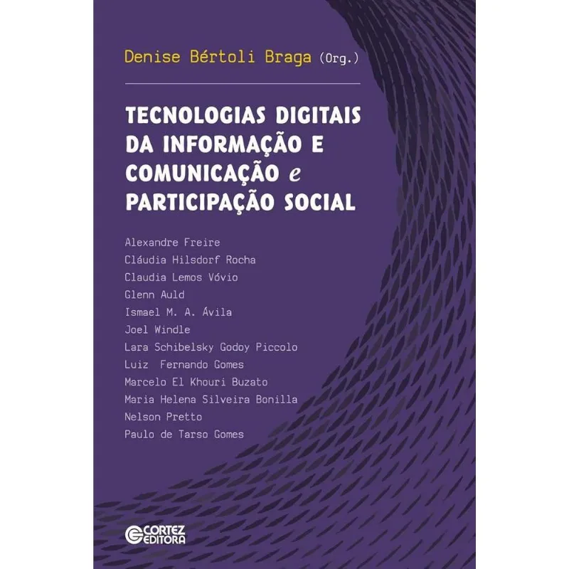 Tecnologias Digitais Da Informação E Comunicação E Participação Social