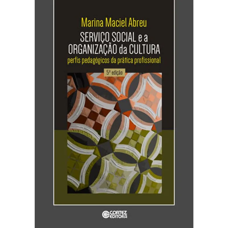 SERVIÇO SOCIAL E A ORGANIZAÇÃO DA CULTURA