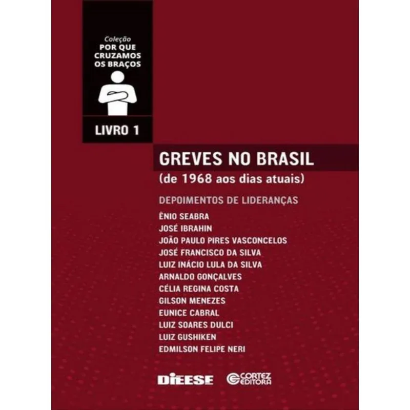 GREVES NO BRASIL - VOL. 1