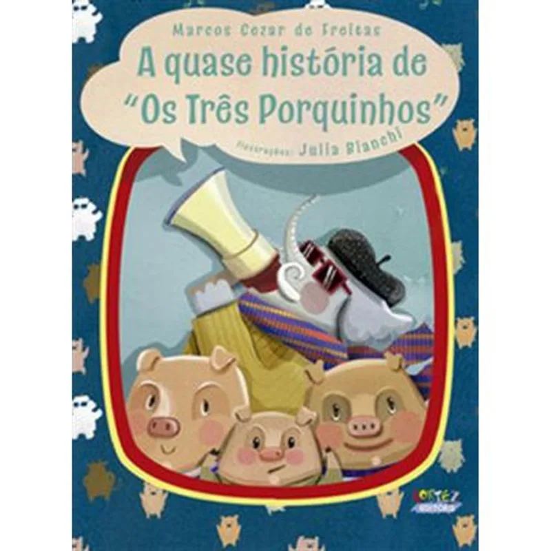 Livro A Quase História De Os Três Porquinhos Cortez Editora (MP)