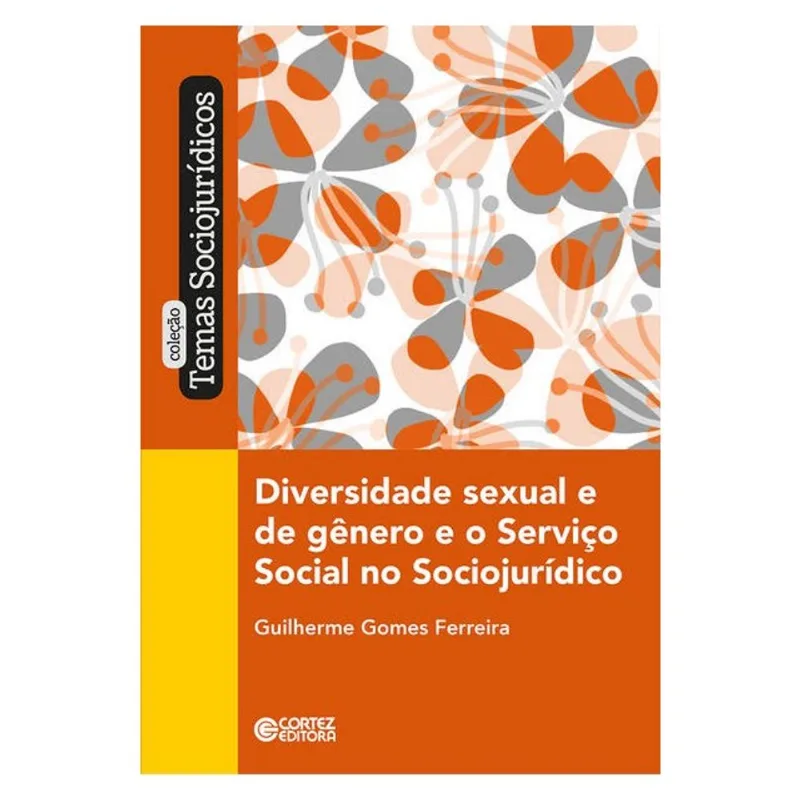 DIVERSIDADE SEXUAL E DE GÊNERO E O SERVIÇO SOCIAL NO SOCIOJURÍDICO