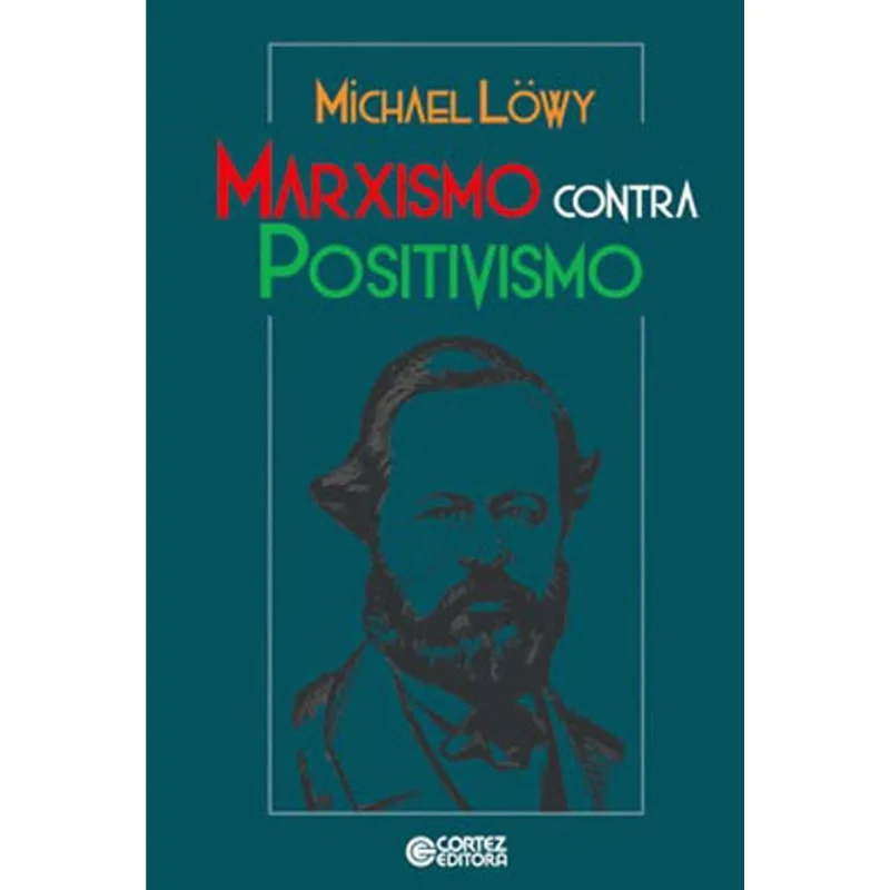 MARXISMO CONTRA POSITIVISMO