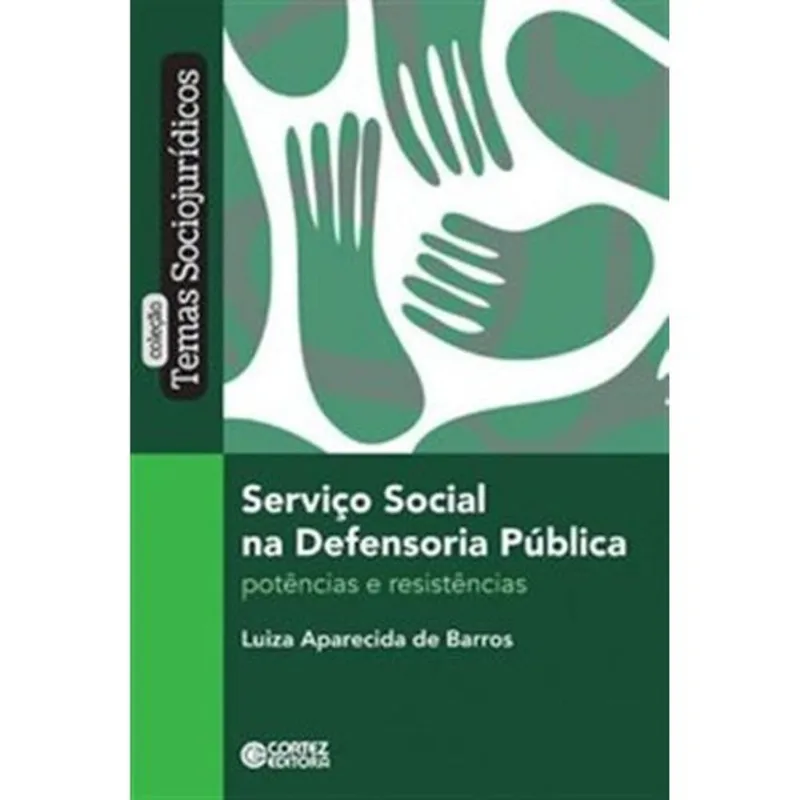 Livro Serviço Social Na Defensoria Pública Cortez Editora (MP)