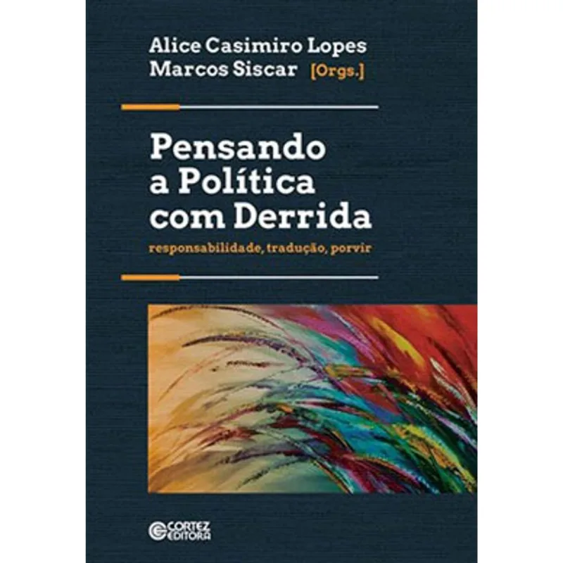 PENSANDO A POLÍTICA COM DERRIDA