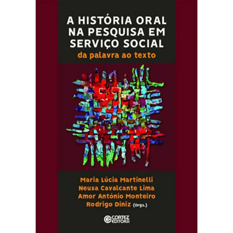 A HISTÓRIA ORAL NA PESQUISA EM SERVIÇO SOCIAL
