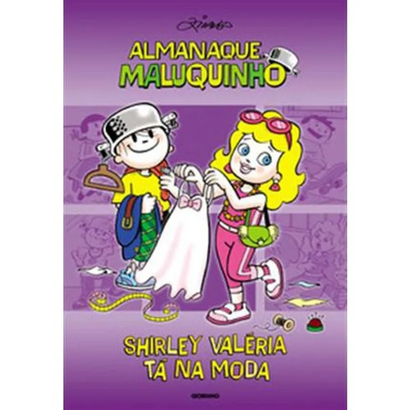 Livro Almanaque Maluqunho Shirley Valéria Tá Na Moda Globo Livr Os (MP)
