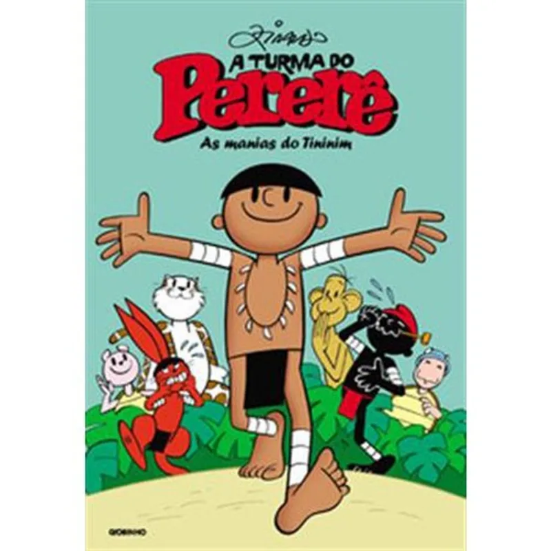 Livro A Turma Do Pererê As Manias Do Tininim Globo Livros (MP)