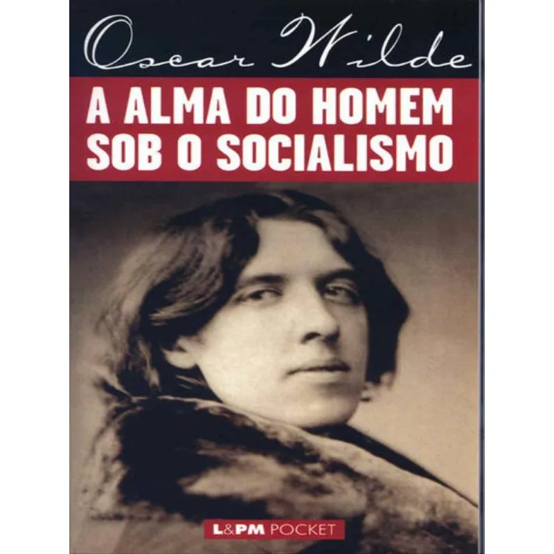 A ALMA DO HOMEM SOB O SOCIALISMO - VOL. 312