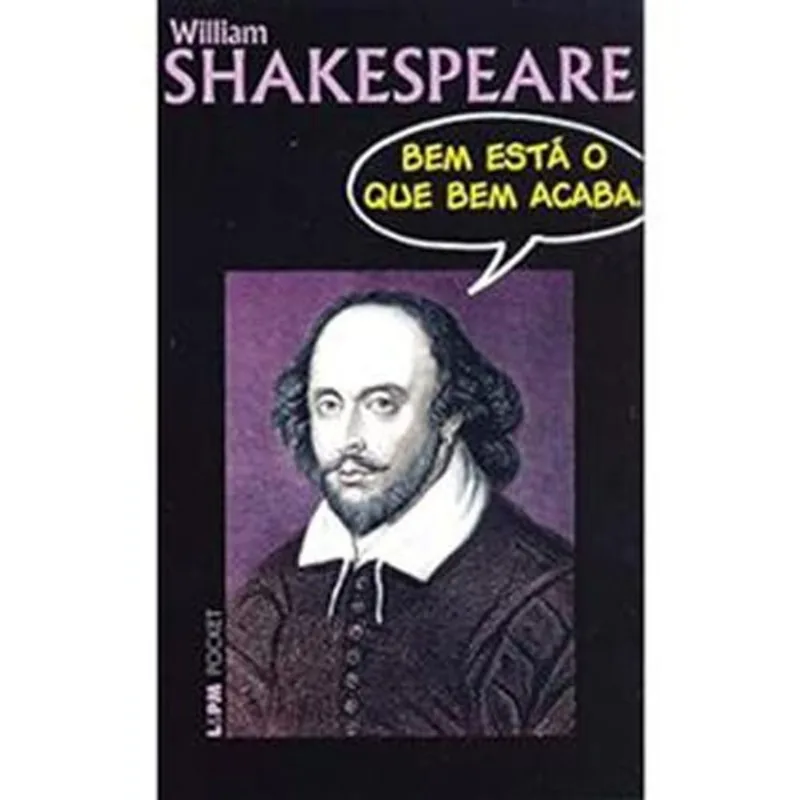 Livro Bem Está O Que Bem Acaba Pocket 630 L&Pm (MP)