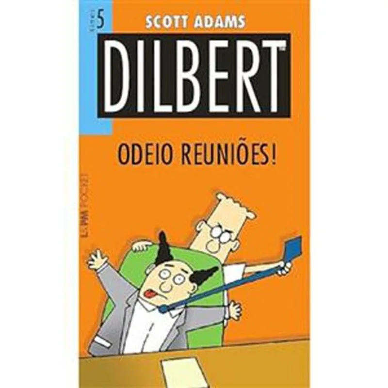 Livro Dilbert Odeio Reuniões! Vol 05 Pocket 810 L&Pm (MP)