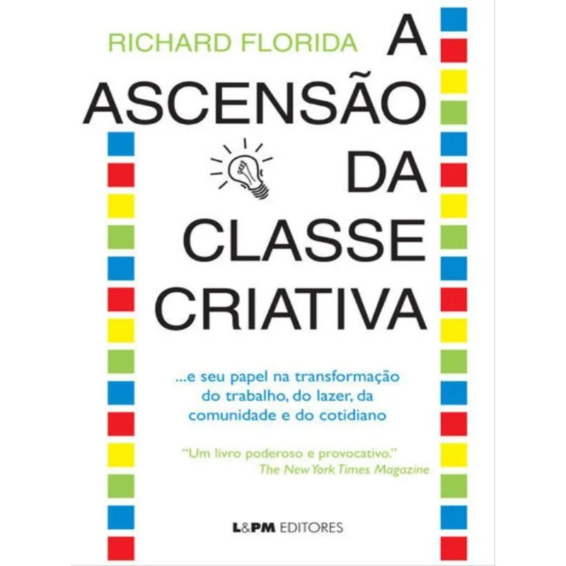 A ASCENSÃO DA CLASSE CRIATIVA