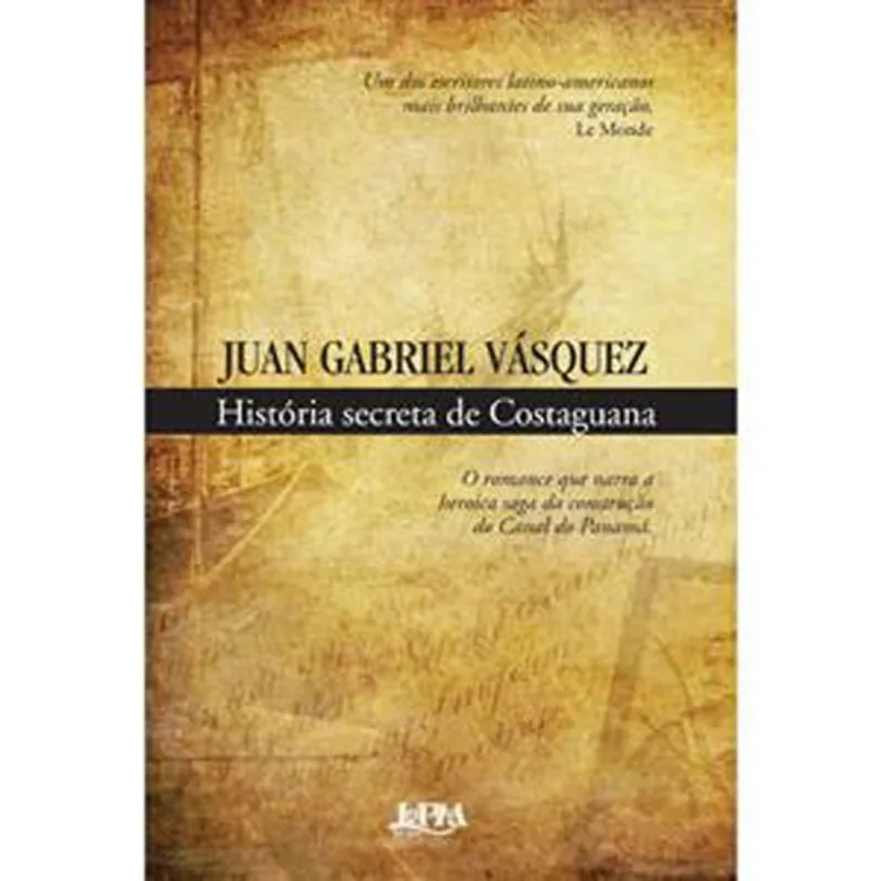 Livro Historia Secreta De Costaguana L&Pm (MP)