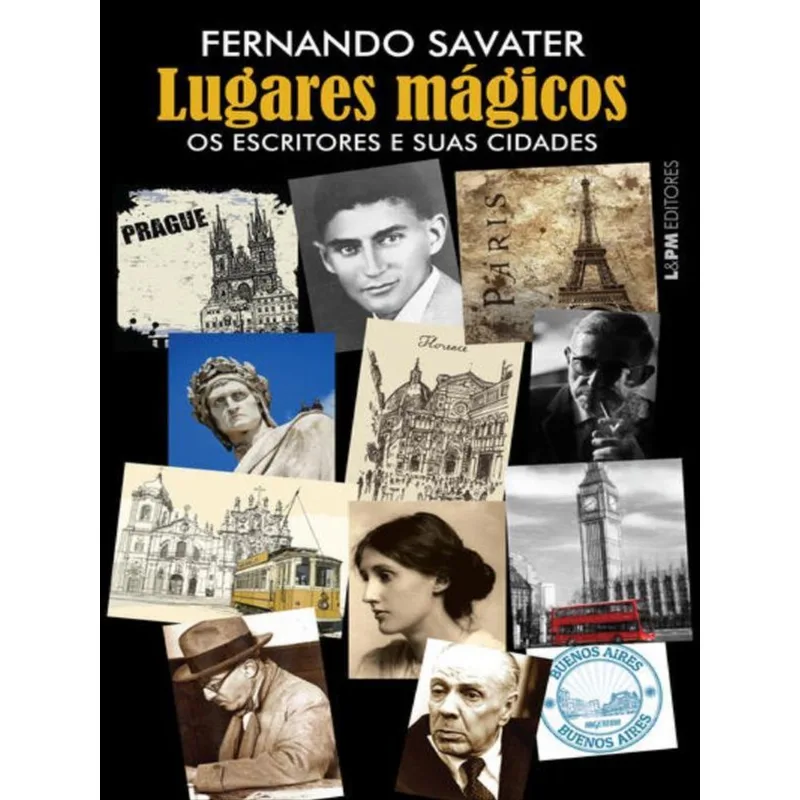 LUGARES MÁGICOS: OS ESCRITORES E SUAS CIDADES
