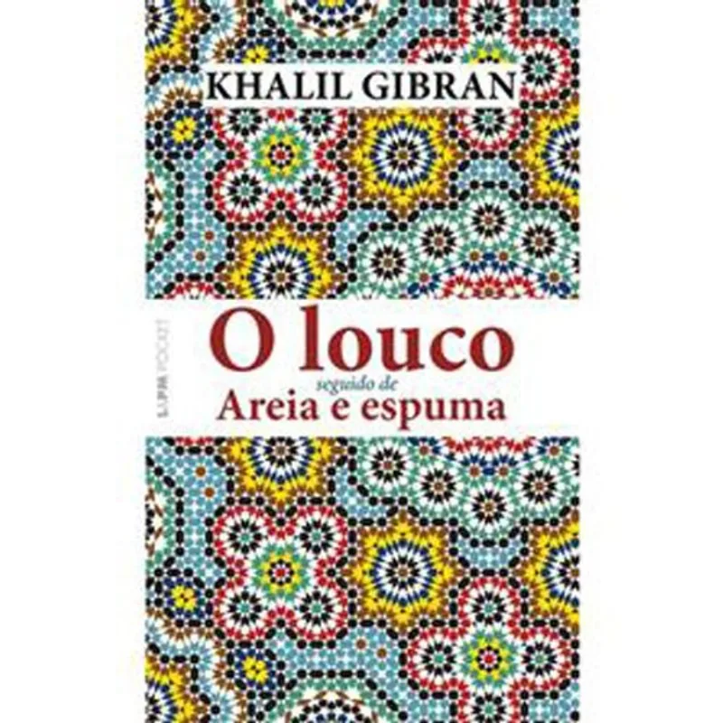 Livro O Louco Seguido De Areia E Espuma 1318 Pocket L&Pm (MP)