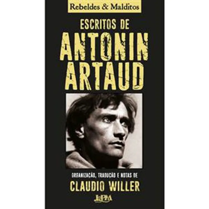 Livro Rebeldes & Malditos Escritos De Antonin Artaud L&Pm (MP)
