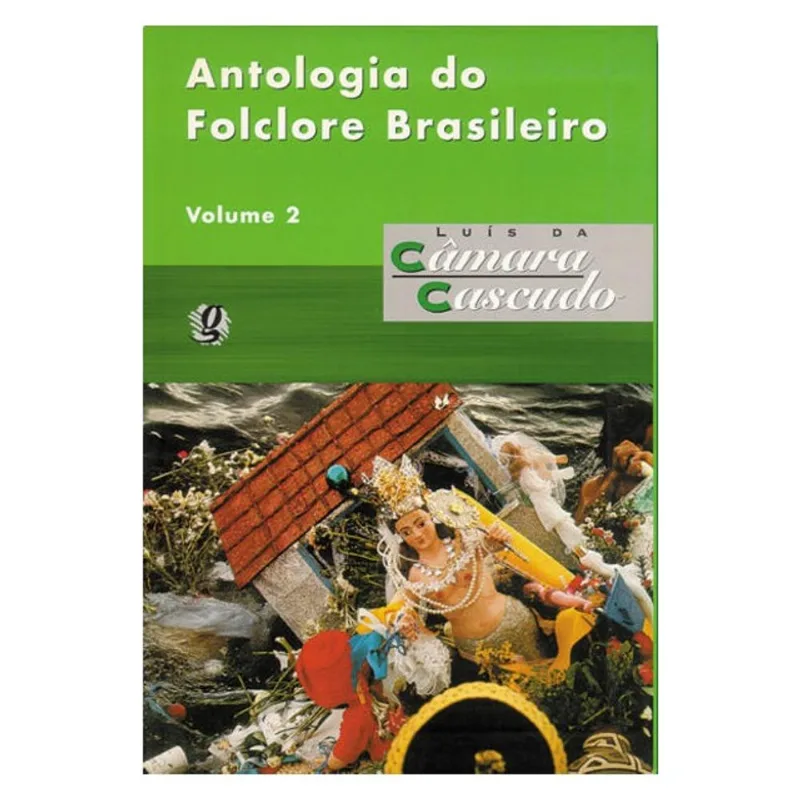 ANTOLOGIA DO FOLCLORE BRASILEIRO, V.2
