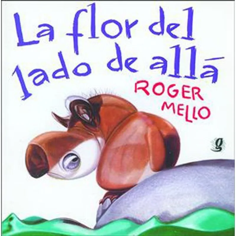 Livro La Flor Del Lado De Allá Global (MP)