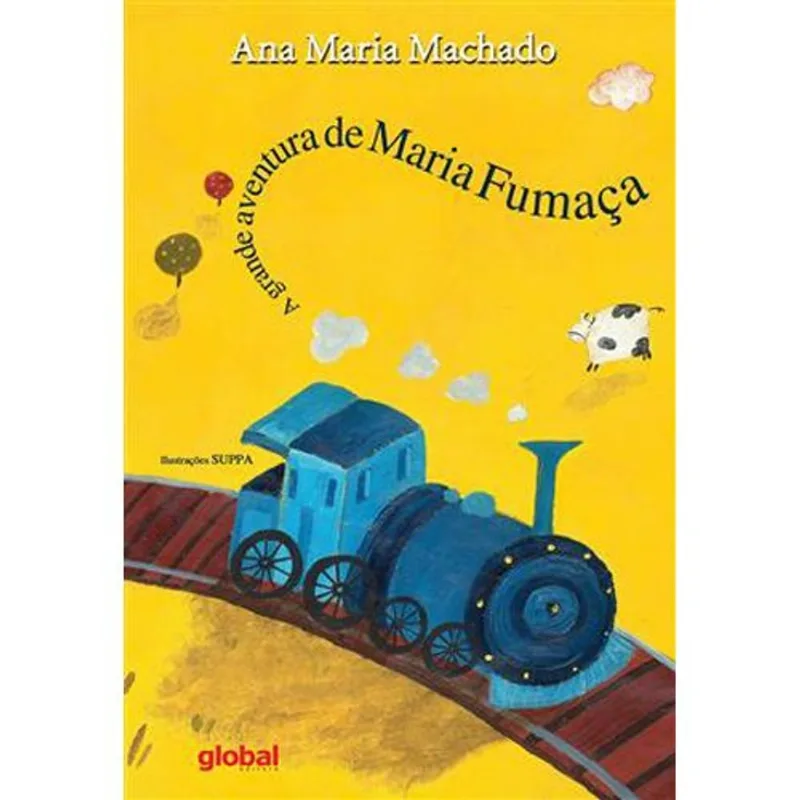 Livro A Grande Aventura De Maria Fumaça Global (MP)