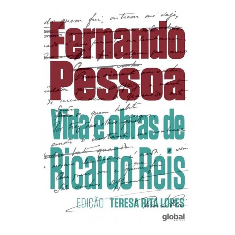 VIDA E OBRAS DE RICARDO REIS