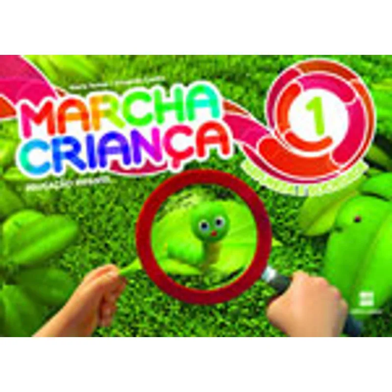 MARCHA CRIANÇA NATUREZA E SOCIEDADE VOL.1 - COLEÇÃO MARCHA CRIANÇA
