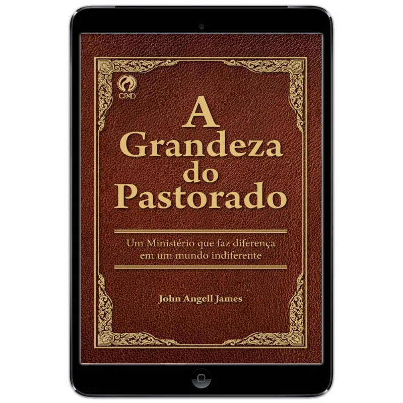 E-Book A grandeza do pastorado E-Book A grandeza do pastorado
