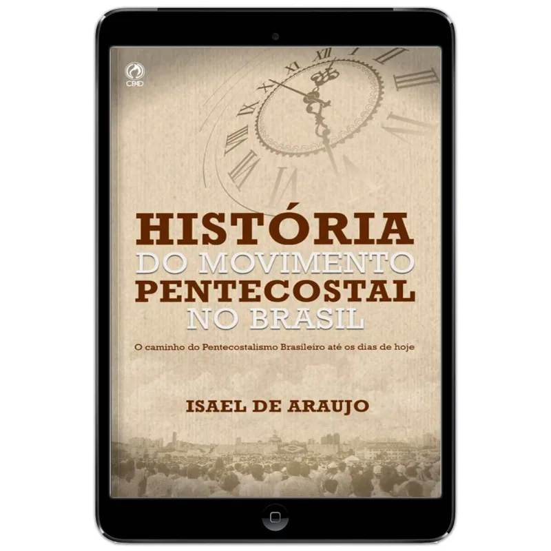 E-Book História do Movimento Pentecostal no Brasil