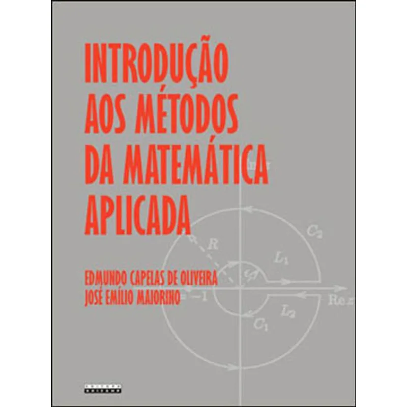 INTRODUÇÃO AOS MÉTODOS DA MATEMÁTICA APLICADA
