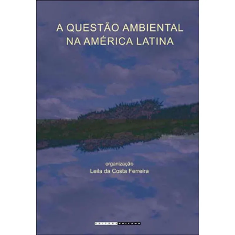 A QUESTÃO AMBIENTAL NA AMÉRICA LATINA