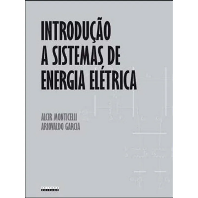 INTRODUÇÃO A SISTEMAS DE ENERGIA ELÉTRICA