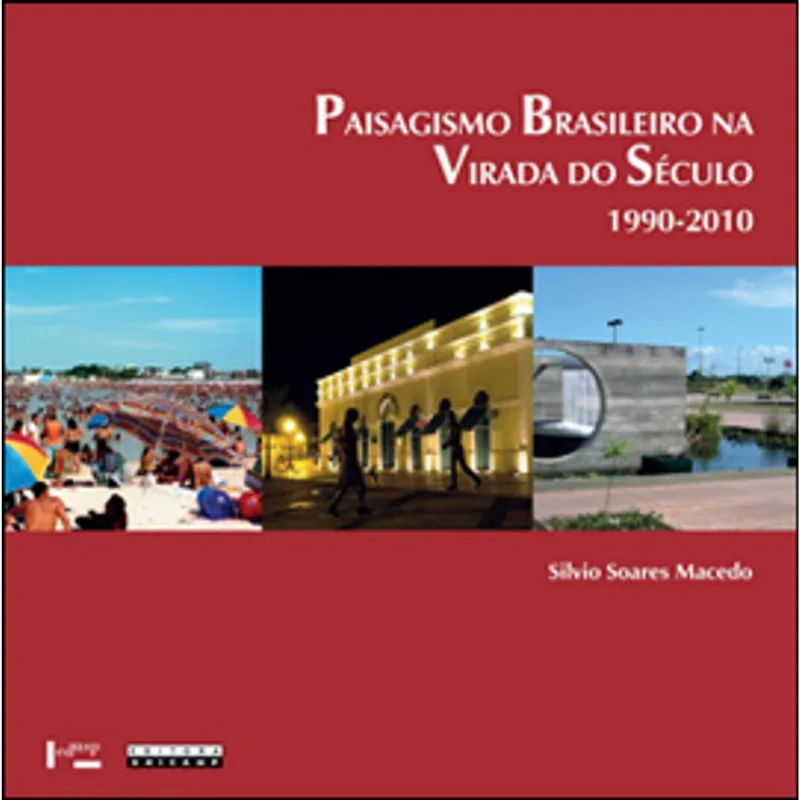 PAISAGISMO BRASILEIRO NA VIRADA DO SECULO - 1990-2010