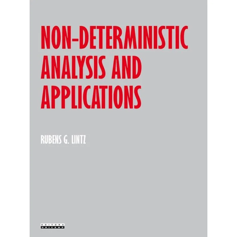 NON-DETERMINISTIC ANALYSIS AND APPLICATIONS