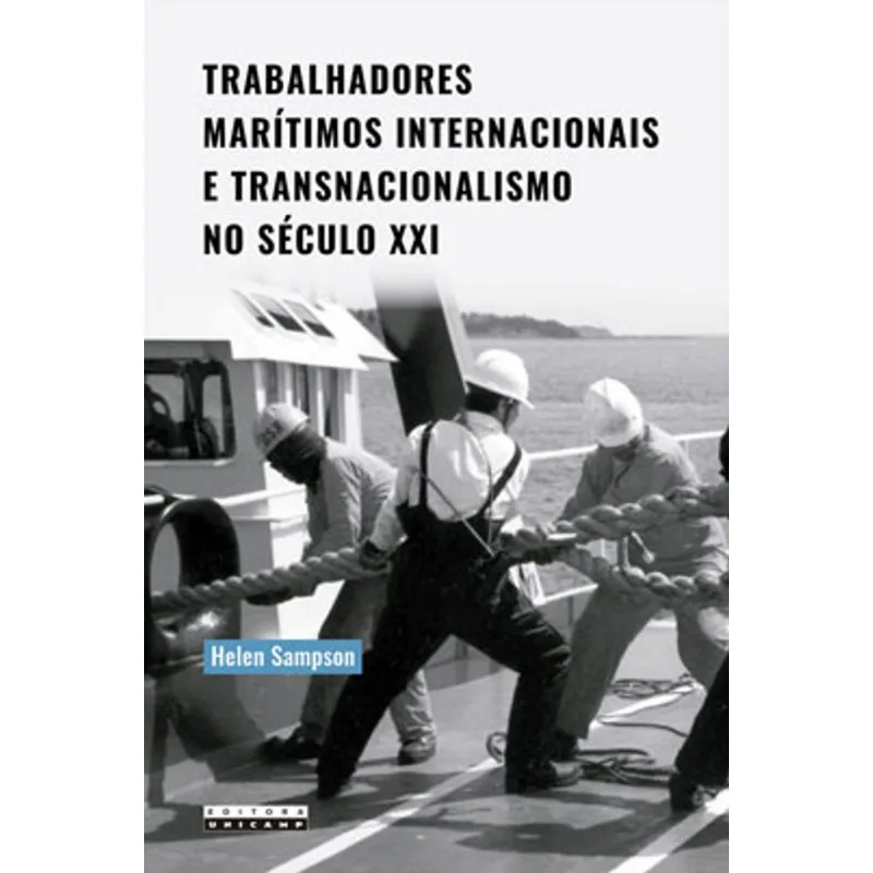 TRABALHADORES MARÍTIMOS INTERNACIONAIS E TRANSNACIONALISMO NO SÉCULO XXI