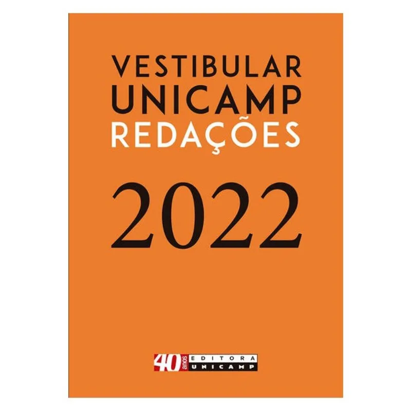 REDAÇÕES DO VESTIBULAR UNICAMP - 2022