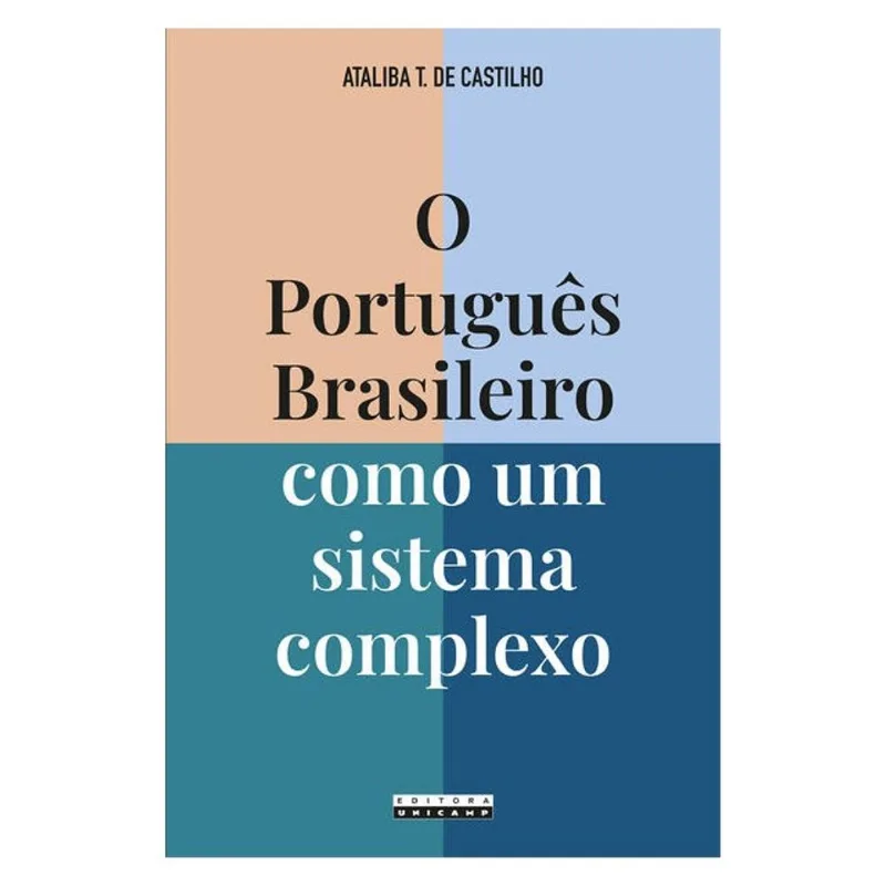 O PORTUGUÊS BRASILEIRO COMO UM SISTEMA COMPLEXO