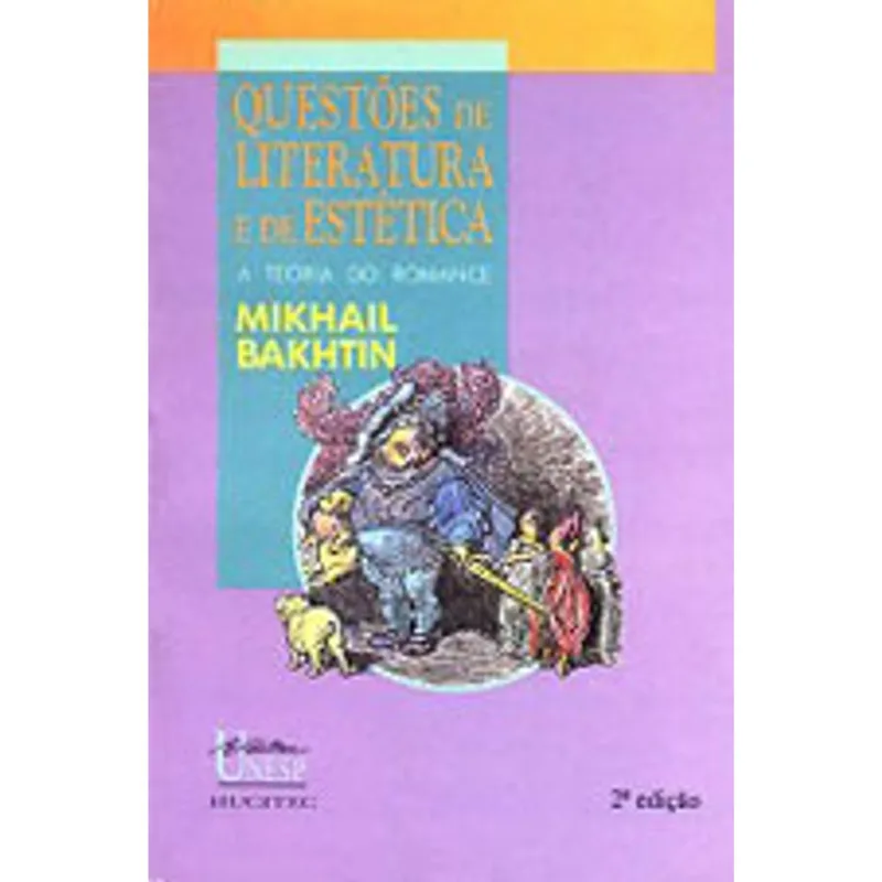 QUESTÕES DE LITERATURA E DE ESTÉTICA