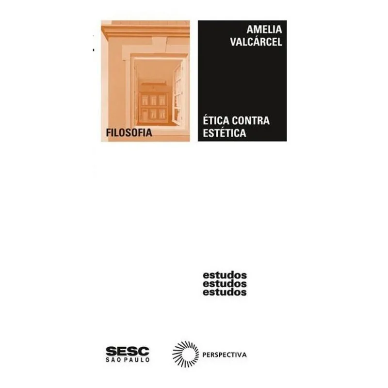 ÉTICA CONTRA ESTÉTICA