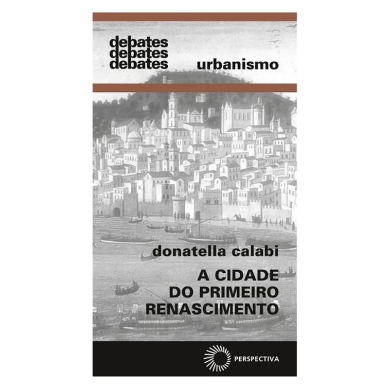 A CIDADE DO PRIMEIRO RENASCIMENTO