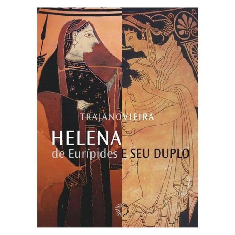 HELENA DE EURÍPIDES E SEU DUPLO
