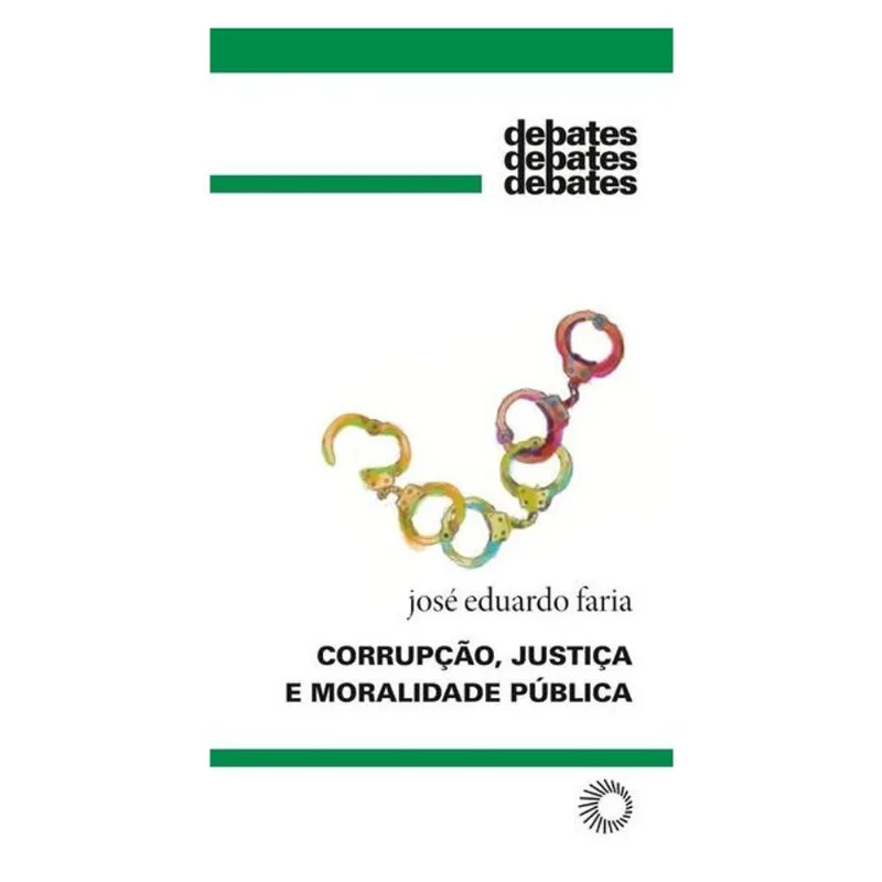 CORRUPÇÃO, JUSTIÇA E MORALIDADE PÚBLICA - VOL. 343