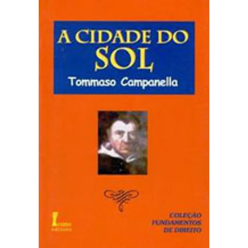 CIDADE DO SOL, A - COLEÇAO FUNDAMENTOS DE FILOSOFIA