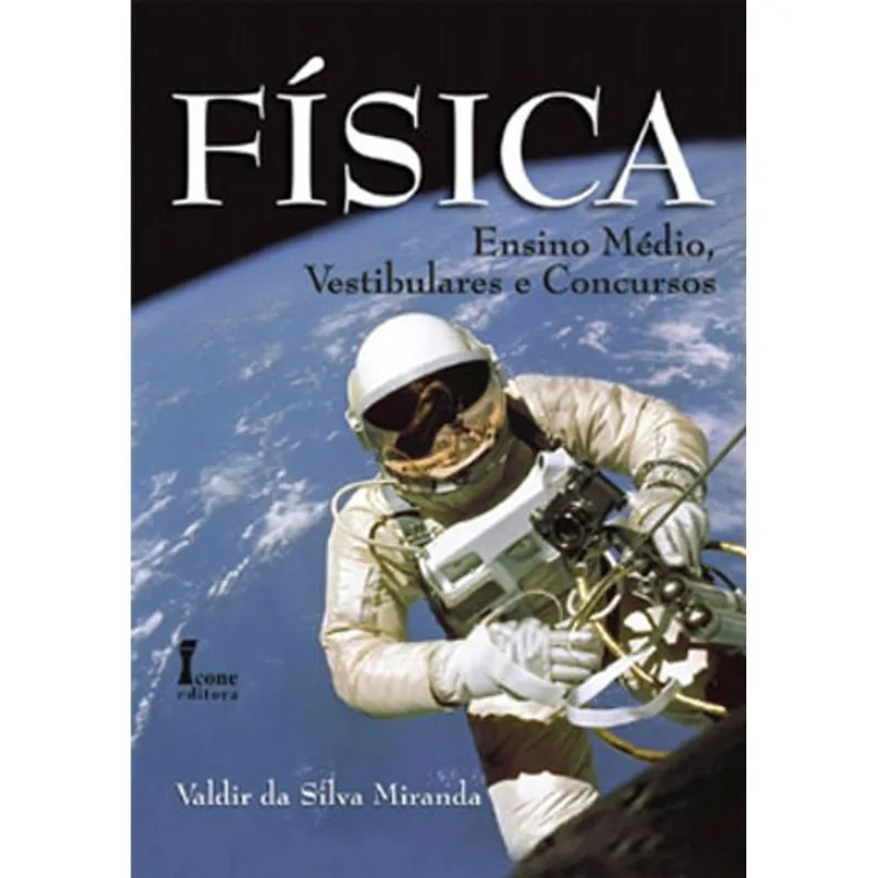FISICA – ENSINO MEDIO, VESTIBULARES E CONCURSOS